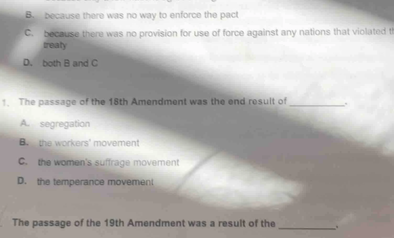 b. because there was no way to enforce the pact c. because there was no…