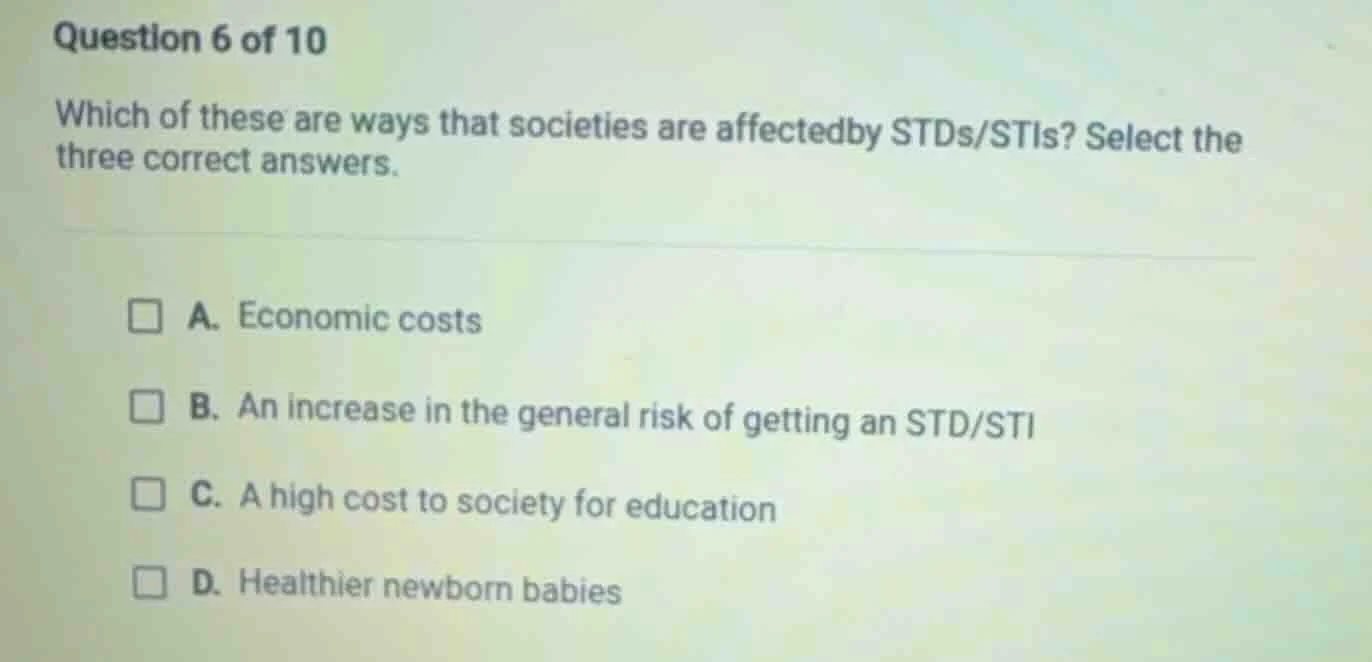 question 6 of 10 which of these are ways that societies are affectedby …