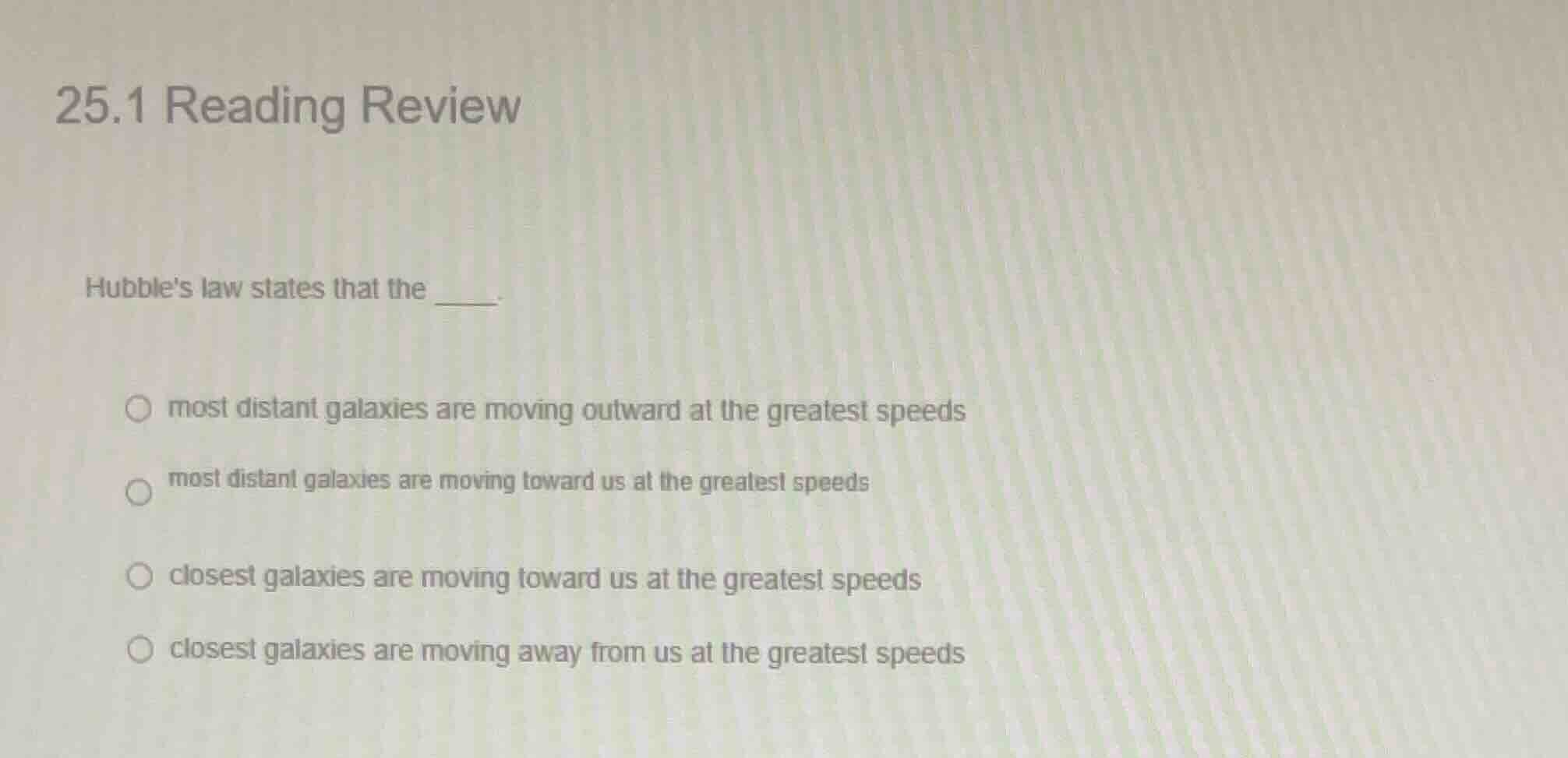 25.1 reading review hubbles law states that the ____. - most distant ga…