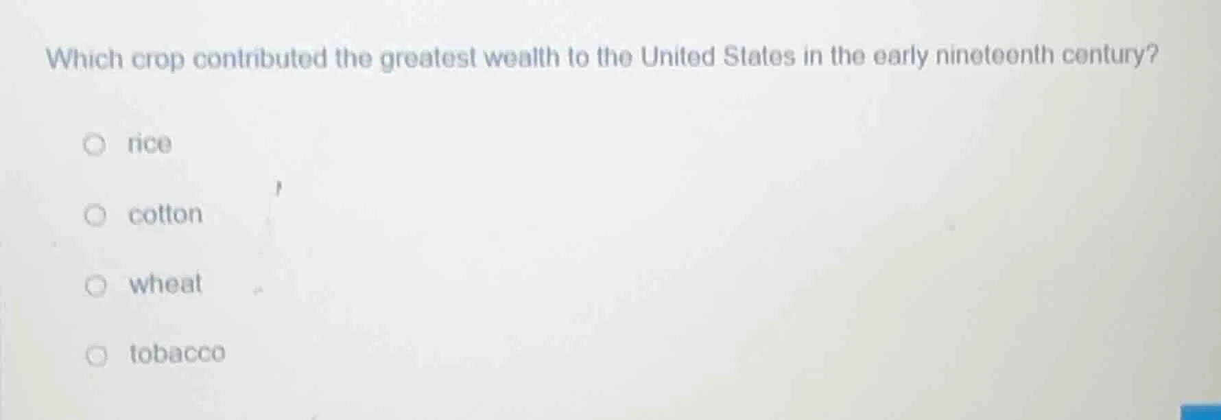 which crop contributed the greatest wealth to the united states in the …
