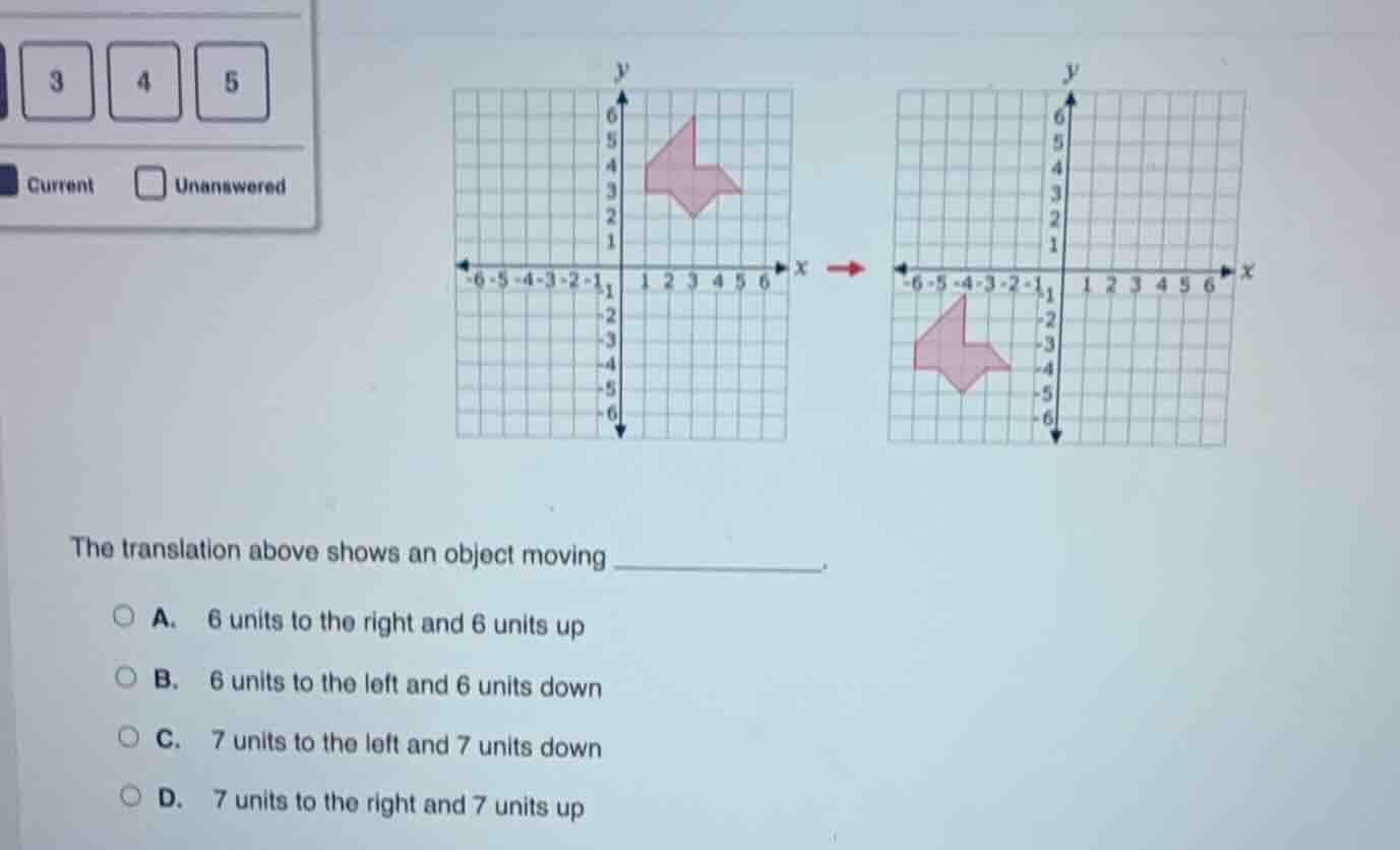 the translation above shows an object moving ________. a. 6 units to th…