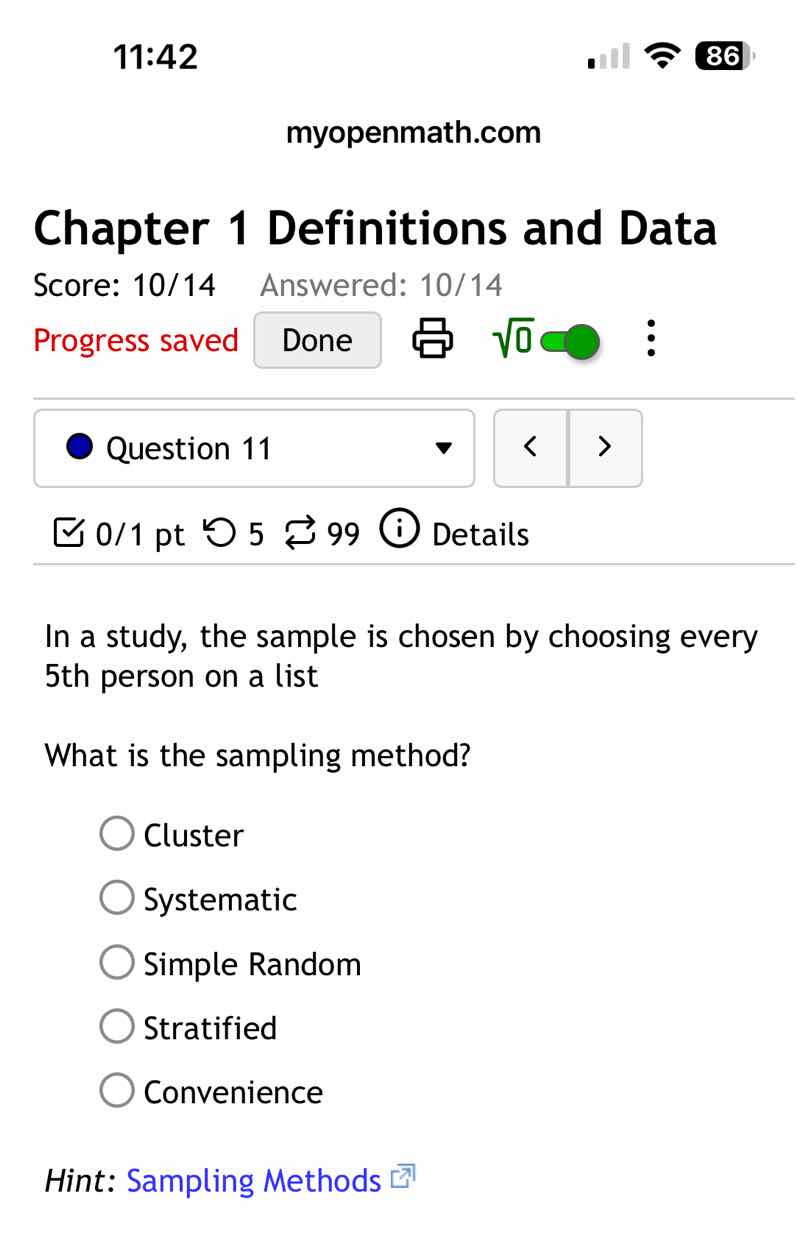 in a study, the sample is chosen by choosing every 5th person on a list…