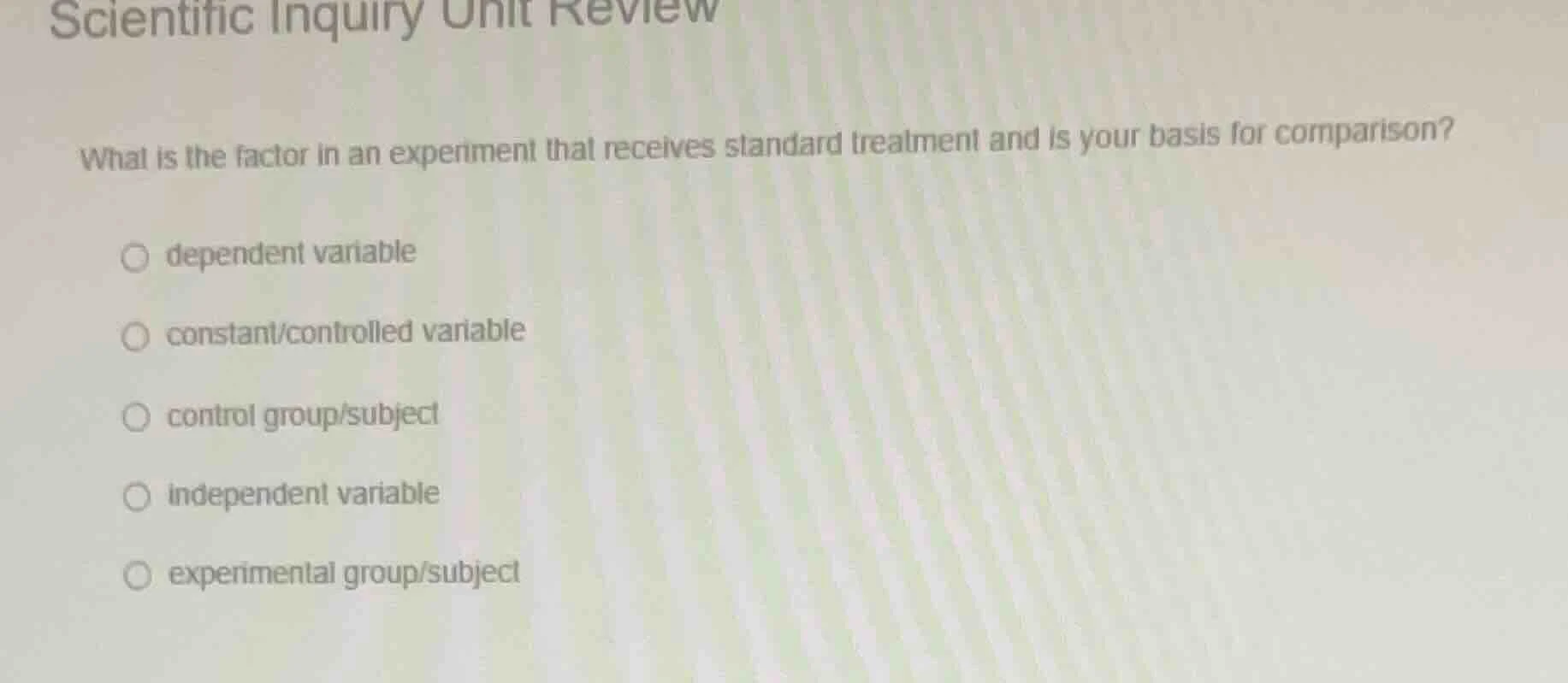 scientific inquiry unit review what is the factor in an experiment that…