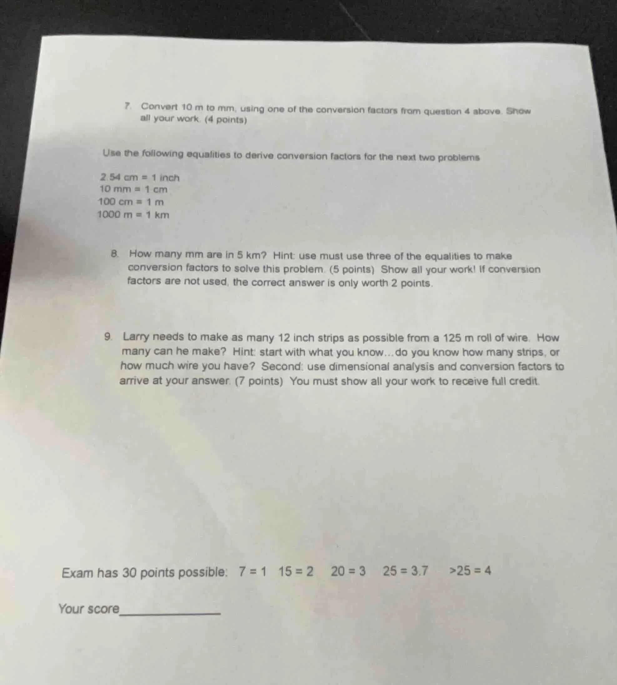 7. convert 10 m to mm, using one of the conversion factors from questio…