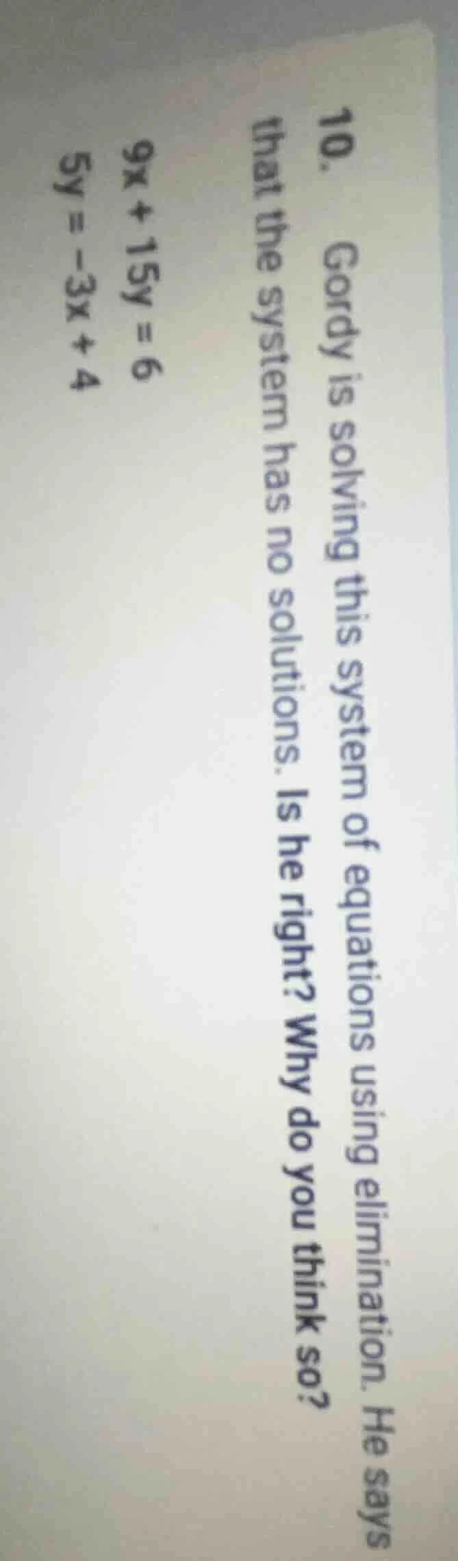 10. gordy is solving this system of equations using elimination. he say…