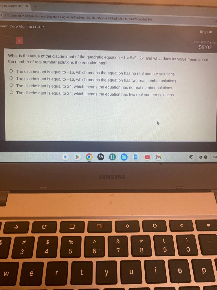 what is the value of the discriminant of the quadratic equation -1 = 5x…