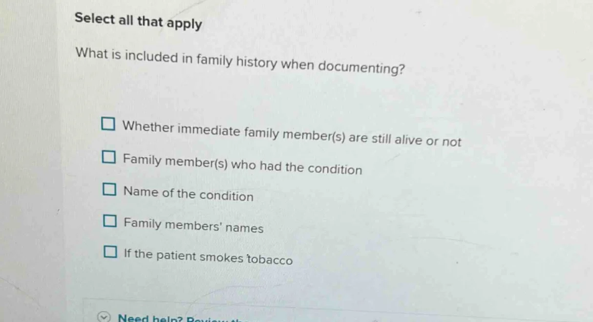 select all that apply what is included in family history when documenti…