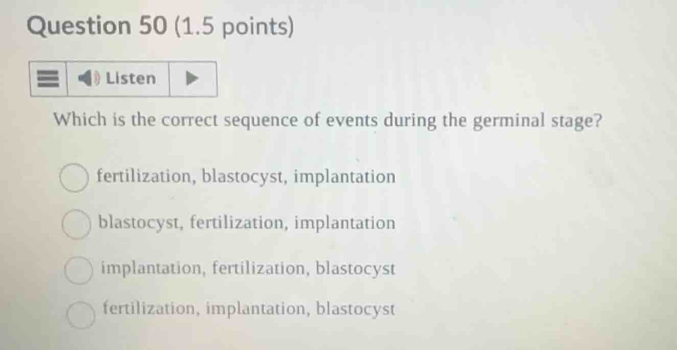 question 50 (1.5 points) listen which is the correct sequence of events…