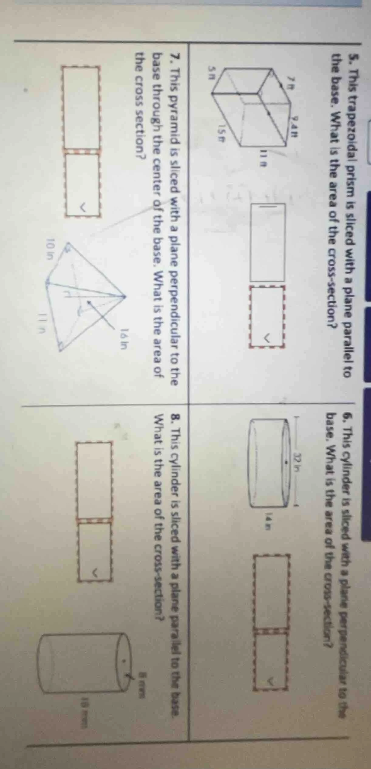 5. this trapezoidal prism is sliced with a plane parallel to the base. …