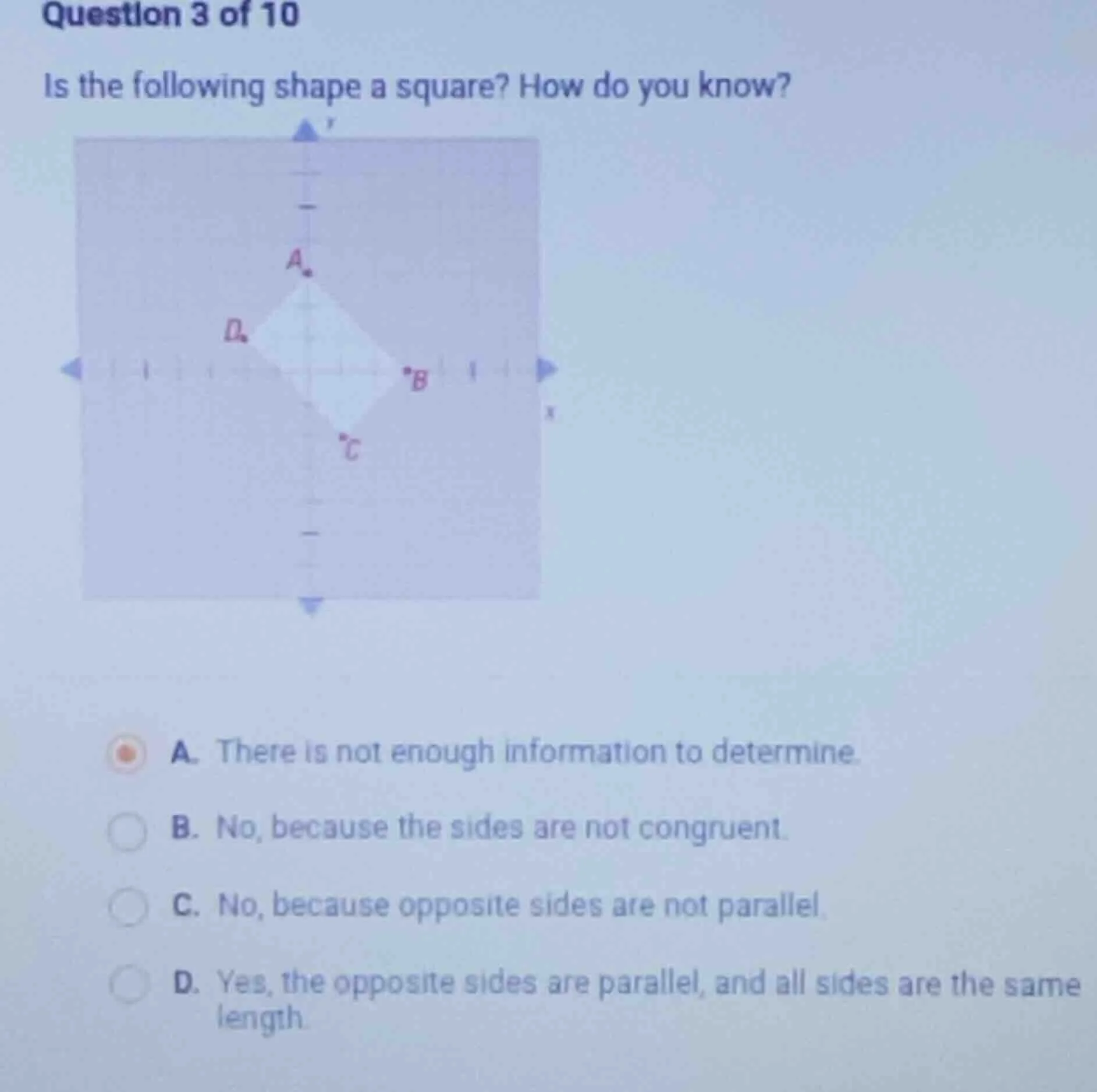 question 3 of 10 is the following shape a square? how do you know? a. t…