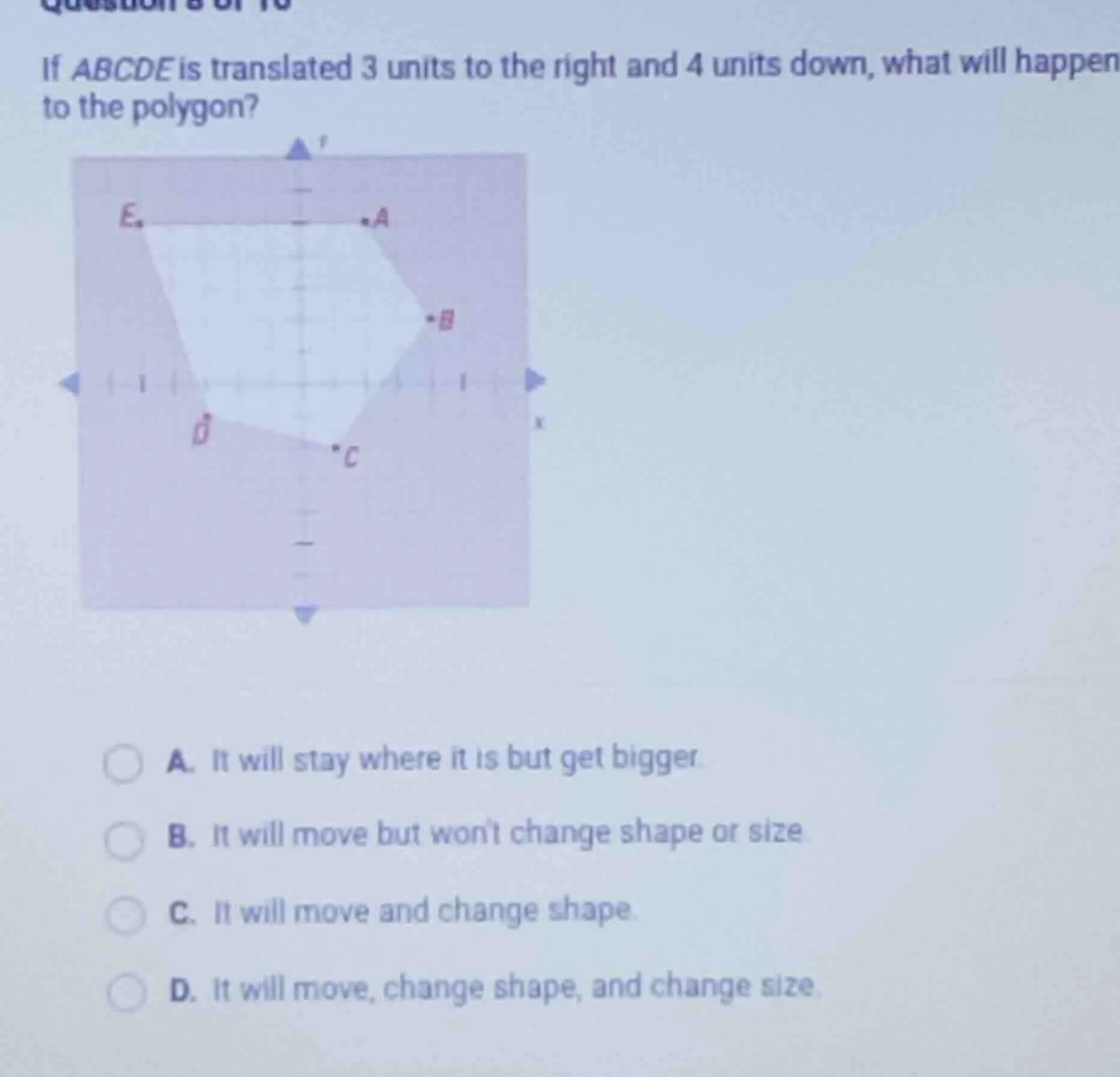 if abcde is translated 3 units to the right and 4 units down, what will…