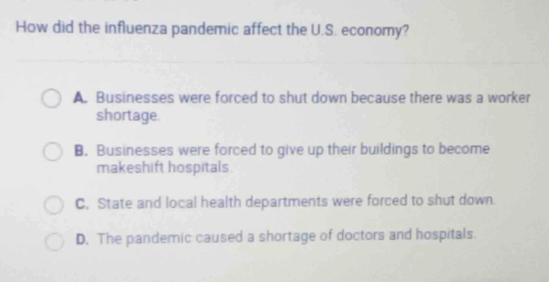 how did the influenza pandemic affect the u.s. economy? a. businesses w…