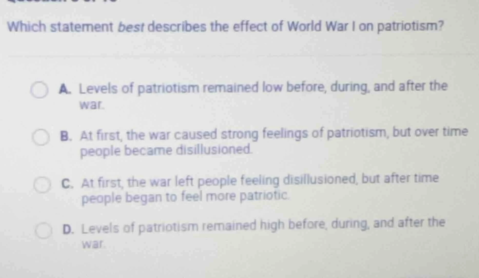 which statement best describes the effect of world war i on patriotism?…