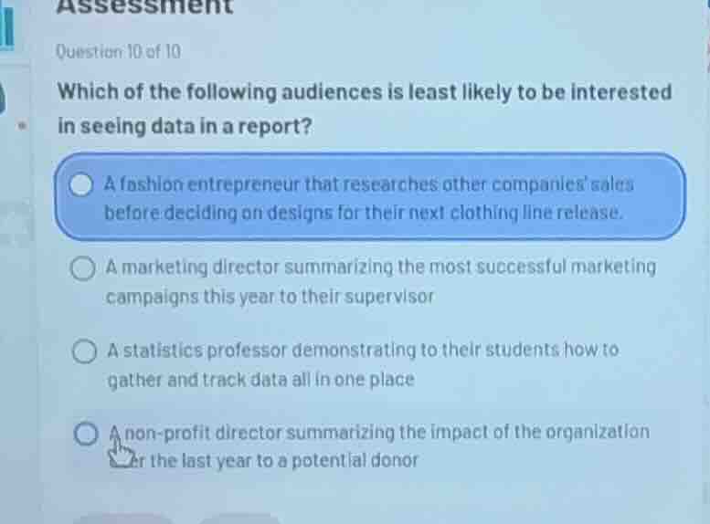 question 10 of 10 which of the following audiences is least likely to b…