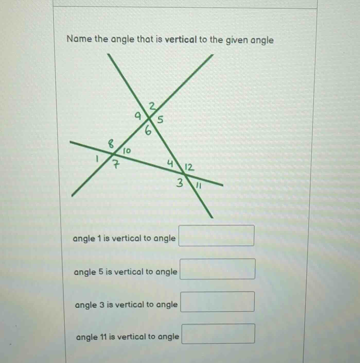 name the angle that is vertical to the given angle angle 1 is vertical …