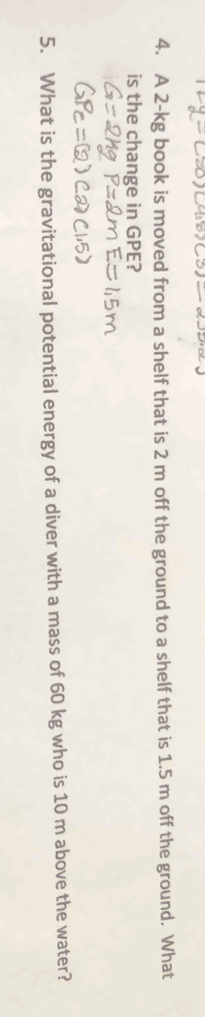 4. a 2-kg book is moved from a shelf that is 2 m off the ground to a sh…