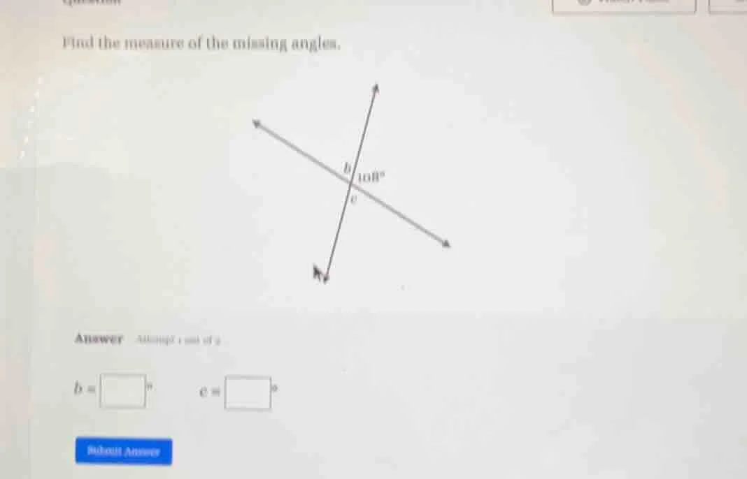 find the measure of the missing angles. answer attempt 1 out of 2 b = \…
