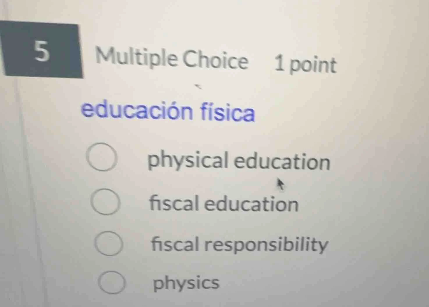 5 multiple choice 1 point educación física physical education fiscal ed…