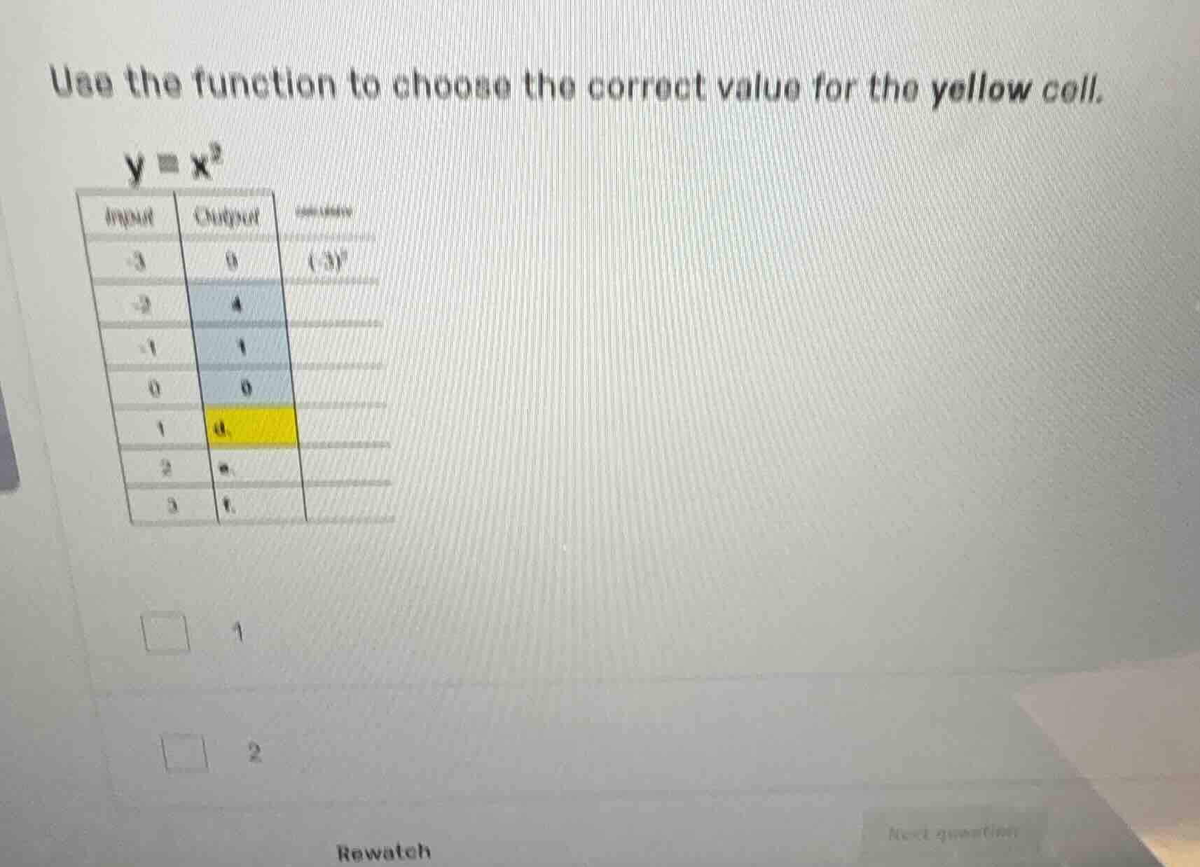 use the function to choose the correct value for the yellow cell. y = x…