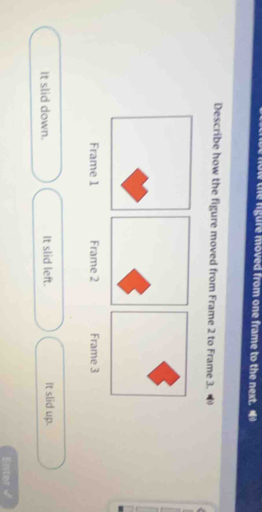 describe how the figure moved from frame 2 to frame 3. frame 1 frame 2 …