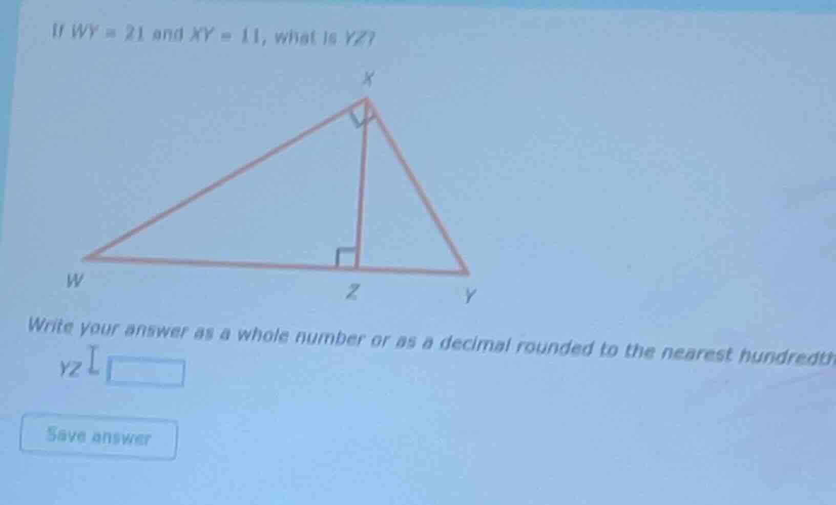 if wy = 21 and xy = 11, what is yz? write your answer as a whole number…