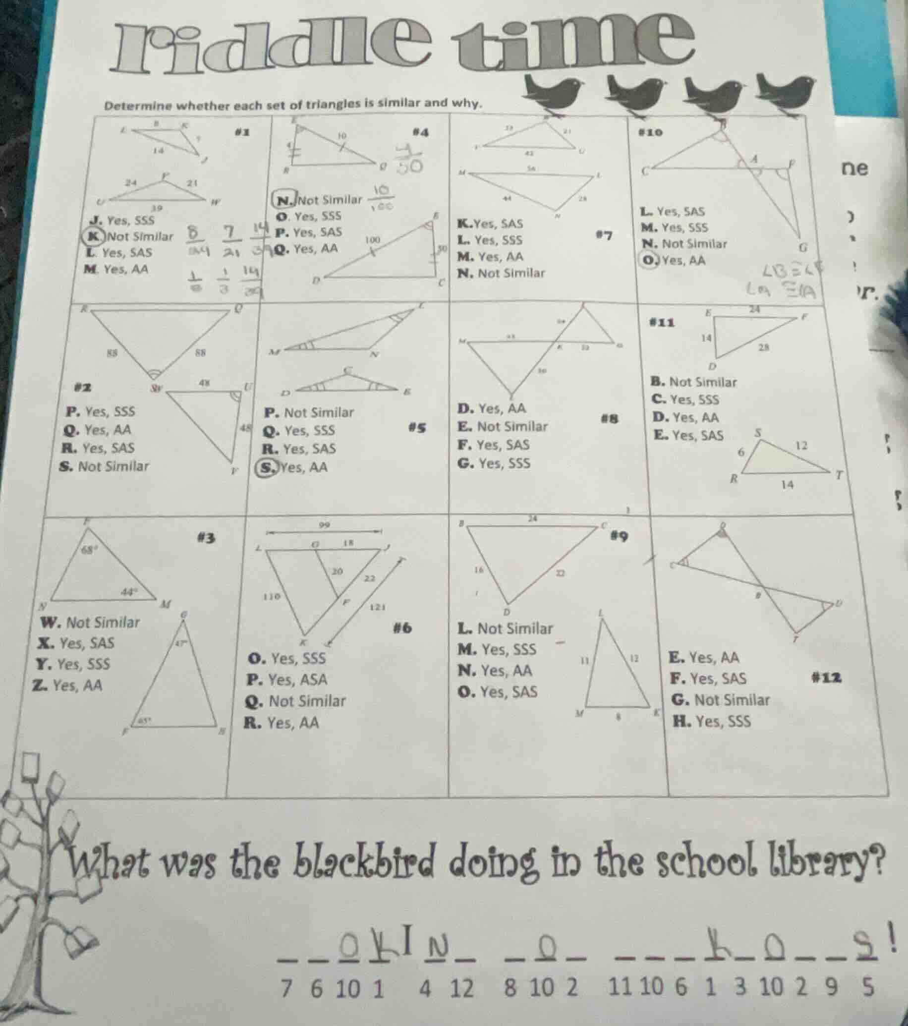 riddle time determine whether each set of triangles is similar and why.…
