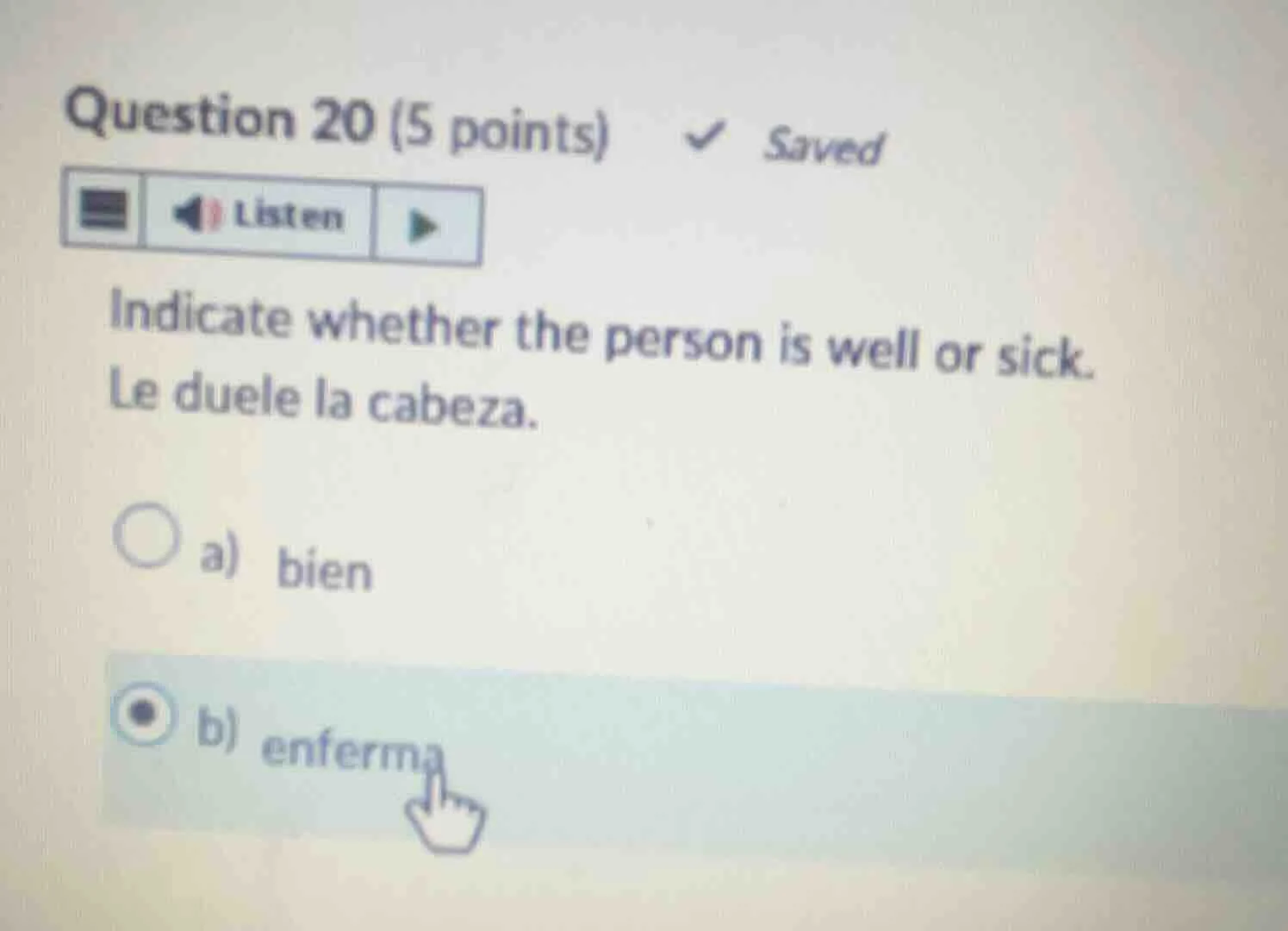 question 20 (5 points) saved listen indicate whether the person is well…