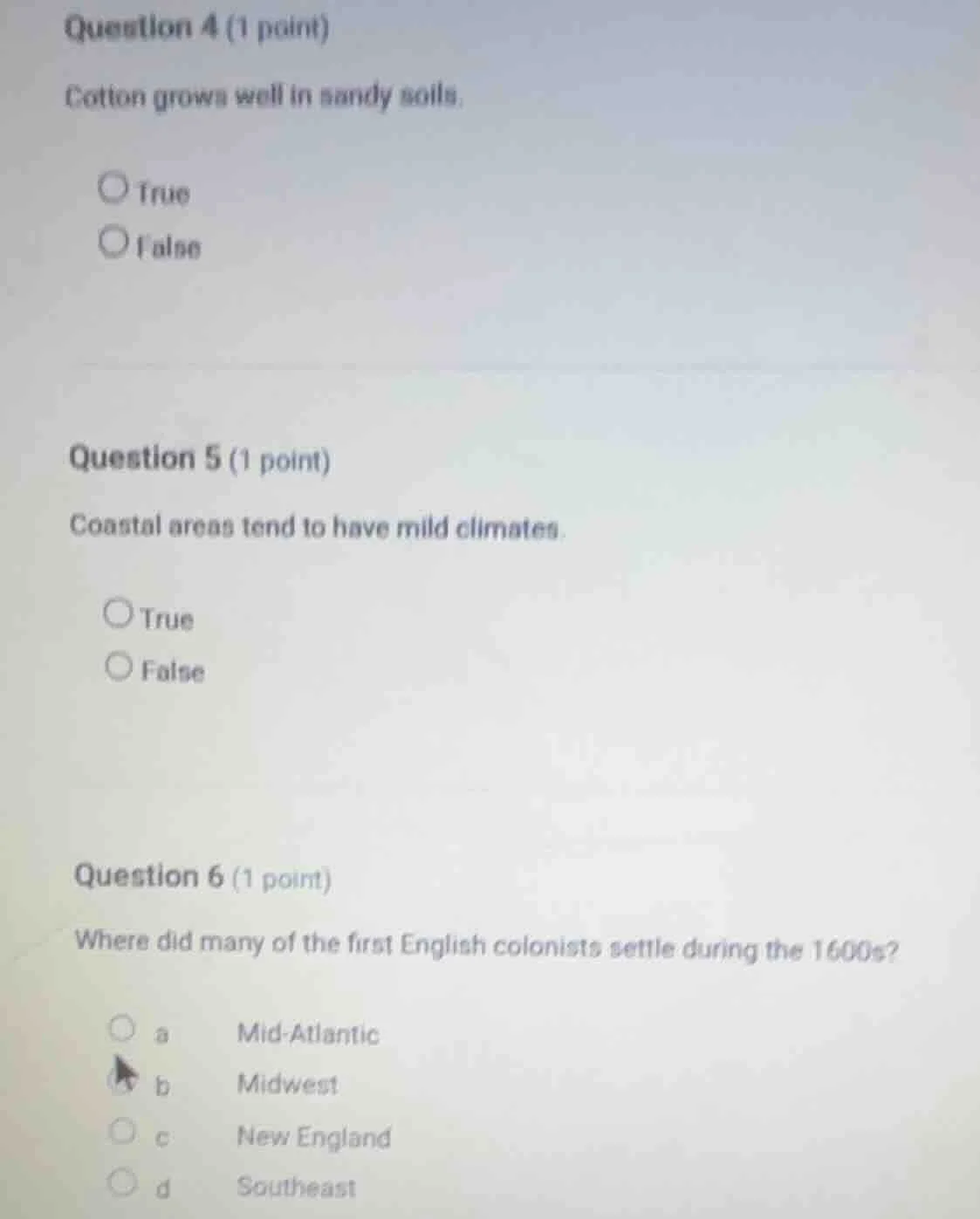 question 4 (1 point) cotton grows well in sandy soils. true false quest…