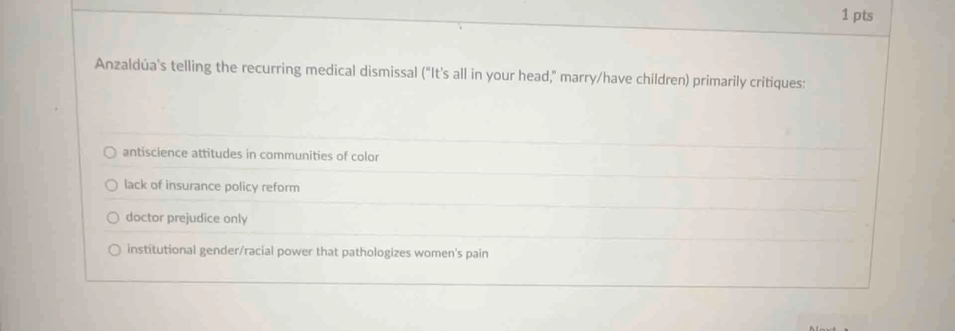 anzaldúas telling the recurring medical dismissal (\its all in your hea…