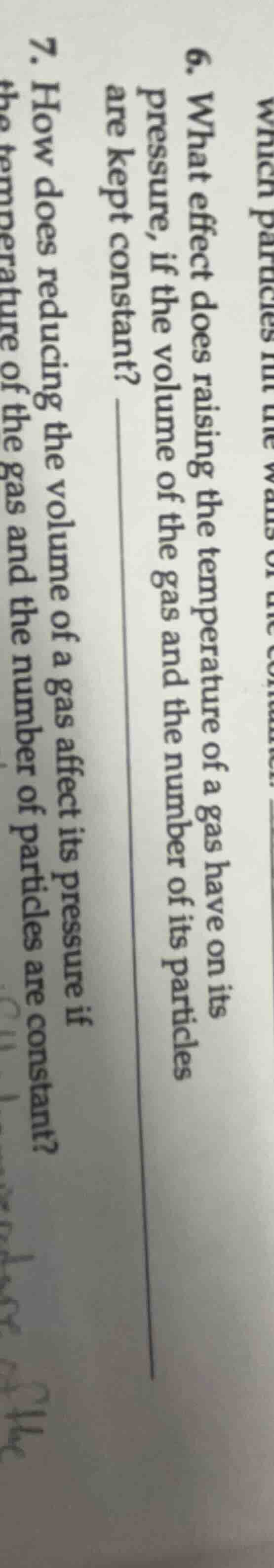 6. what effect does raising the temperature of a gas have on its pressu…