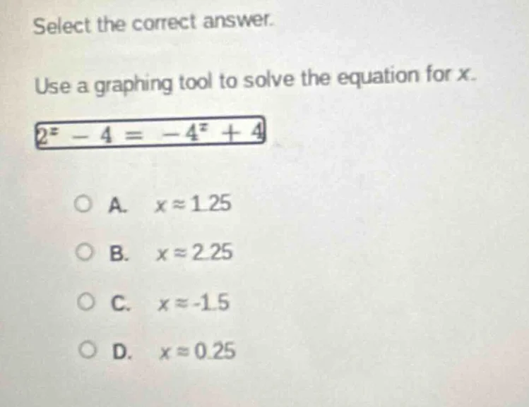select the correct answer. use a graphing tool to solve the equation fo…