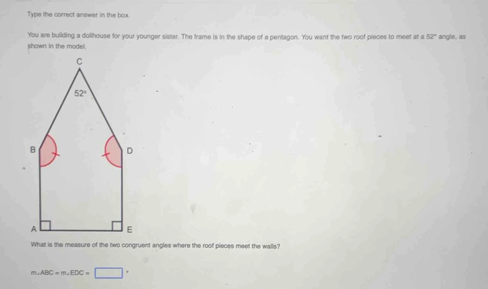 type the correct answer in the box. you are building a dollhouse for yo…