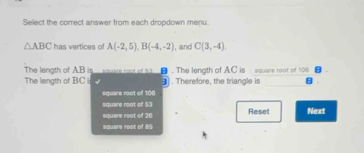 select the correct answer from each dropdown menu.△abc has vertices of …