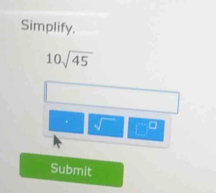 simplify. 10√45