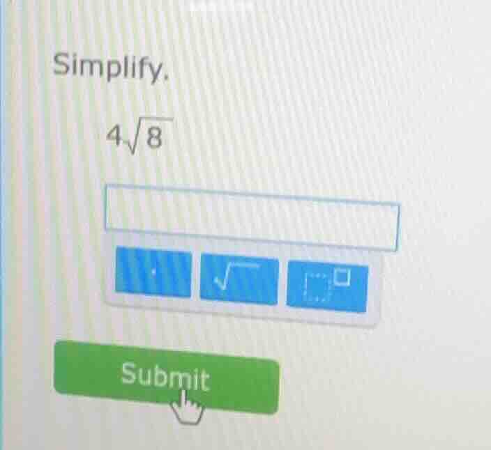 simplify. $4\\sqrt{8}$