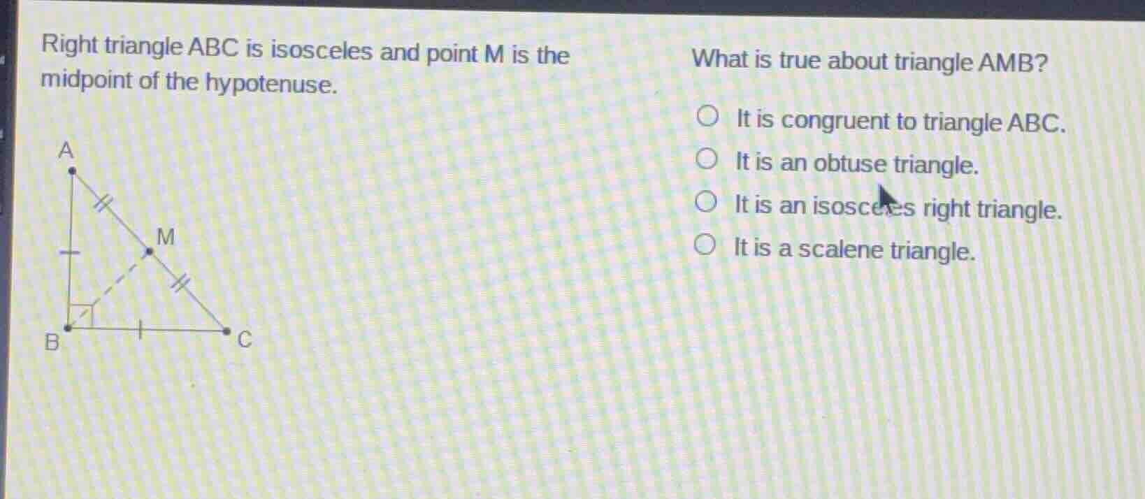 right triangle abc is isosceles and point m is the midpoint of the hypo…