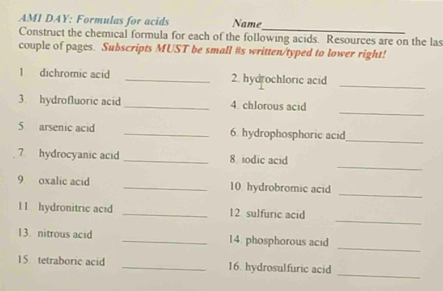 ami day: formulas for acids name construct the chemical formula for eac…