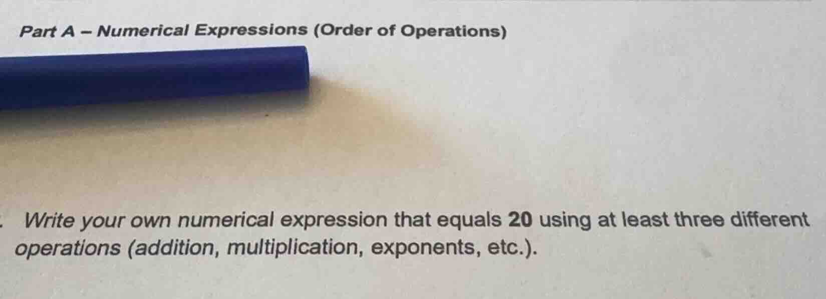part a – numerical expressions (order of operations) write your own num…