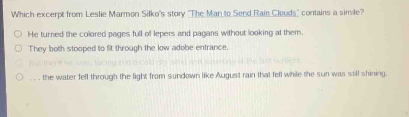 which excerpt from leslie marmon silkos story \the man to send rain clo…
