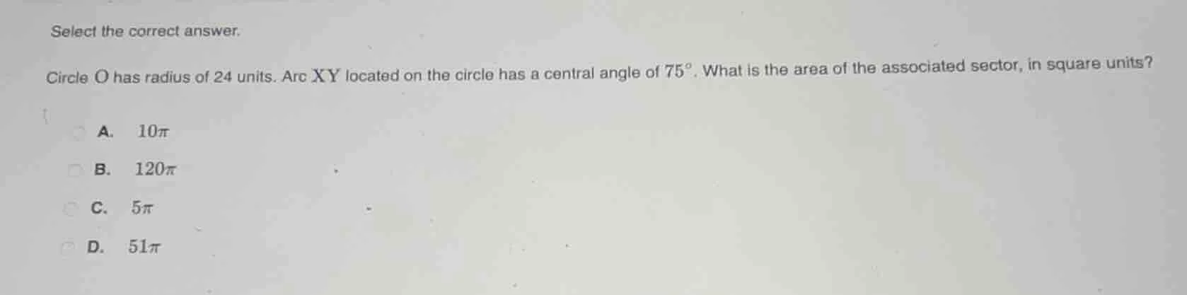 select the correct answer. circle o has radius of 24 units. arc xy loca…