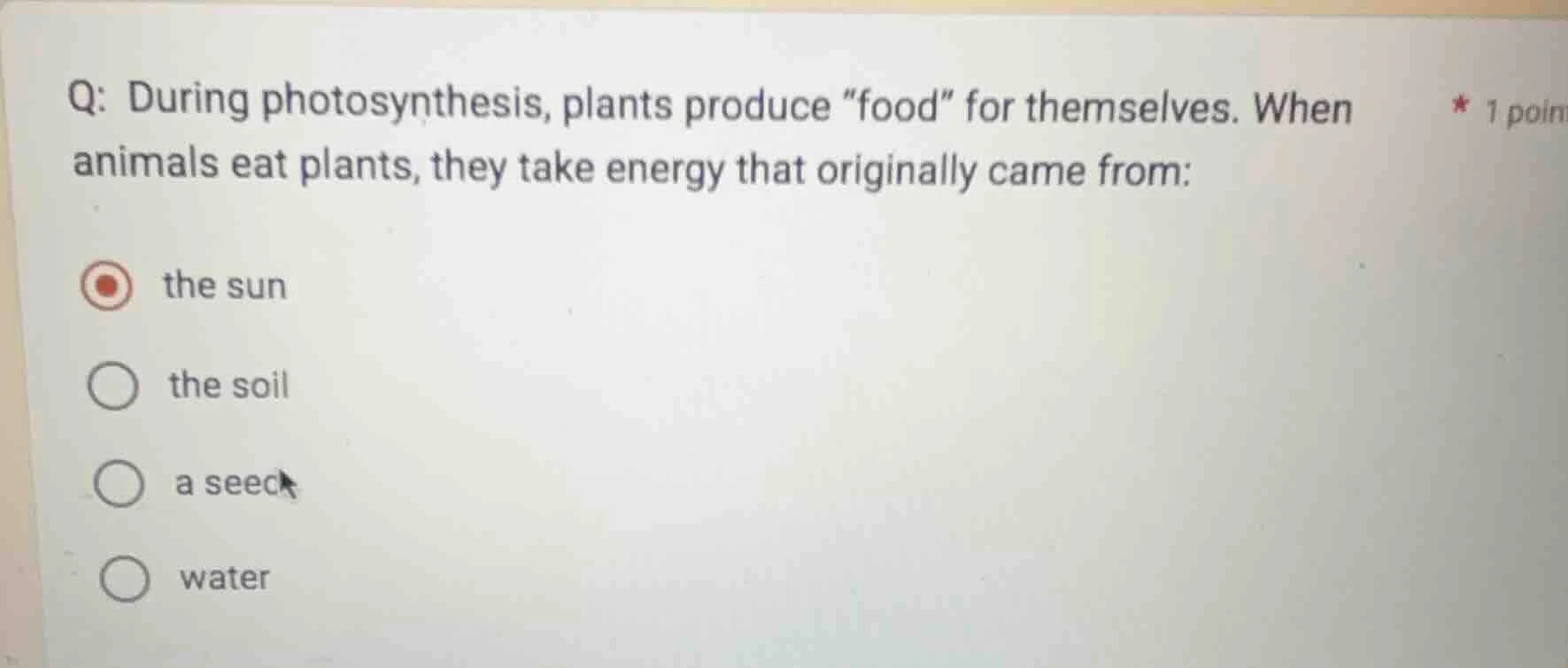 q: during photosynthesis, plants produce \food\ for themselves. when an…