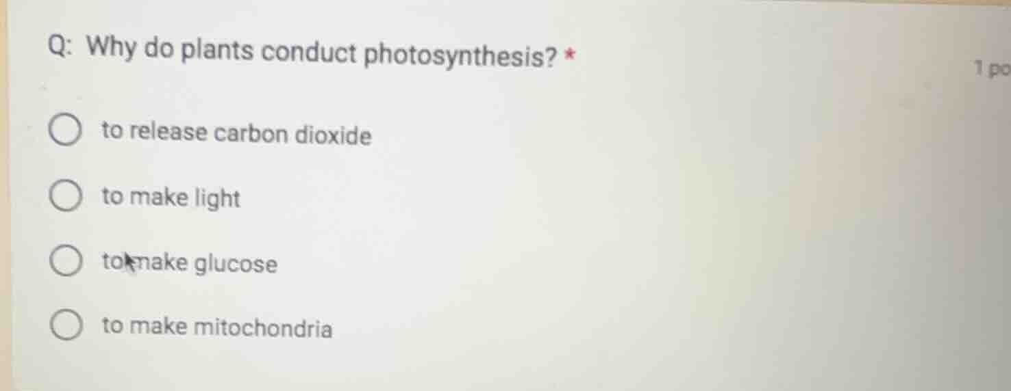 q: why do plants conduct photosynthesis? * to release carbon dioxide to…