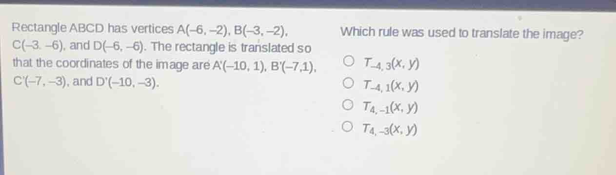 rectangle abcd has vertices a(-6, -2), b(-3, -2), c(-3, -6), and d(-6, …