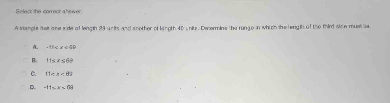 select the correct answer. a triangle has one side of length 29 units a…