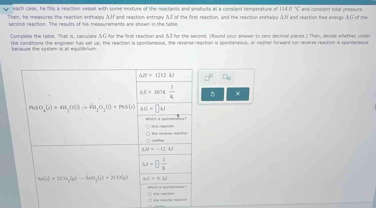 each case, he fills a reaction vessel with some mixture of the reactant…