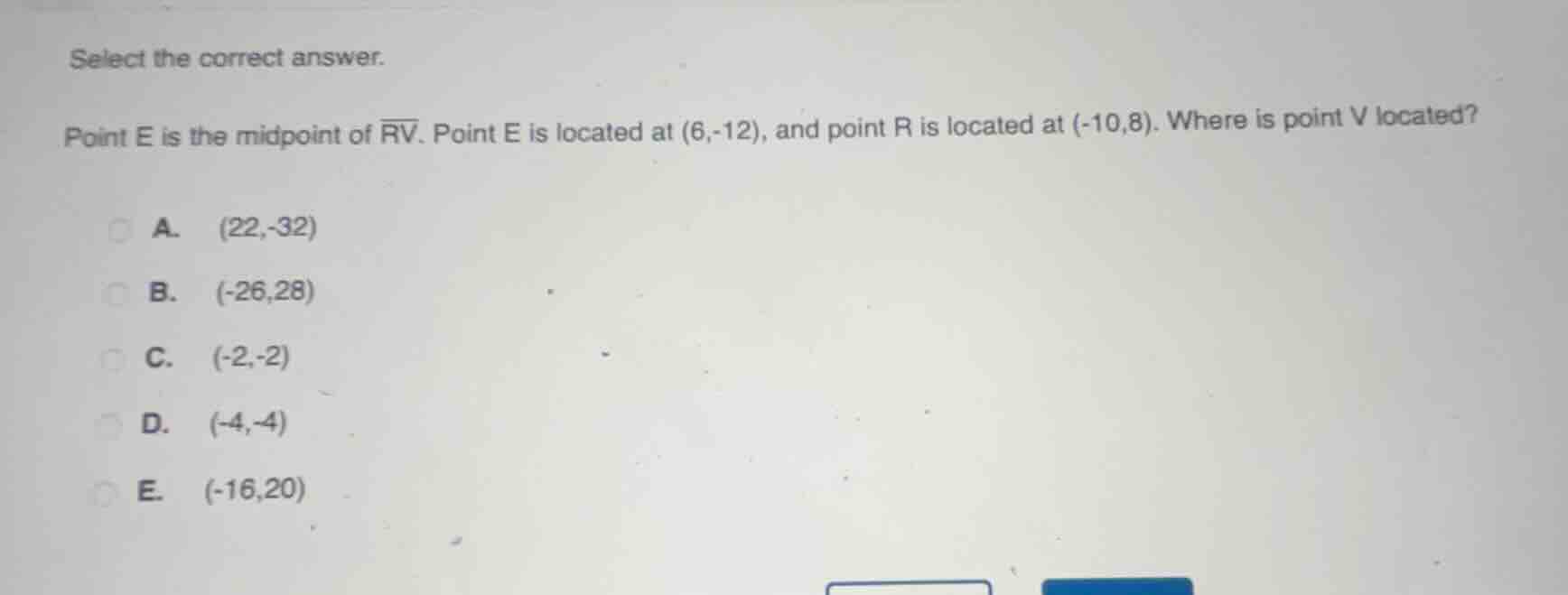 select the correct answer. point e is the midpoint of \\(\\overline{rv}…