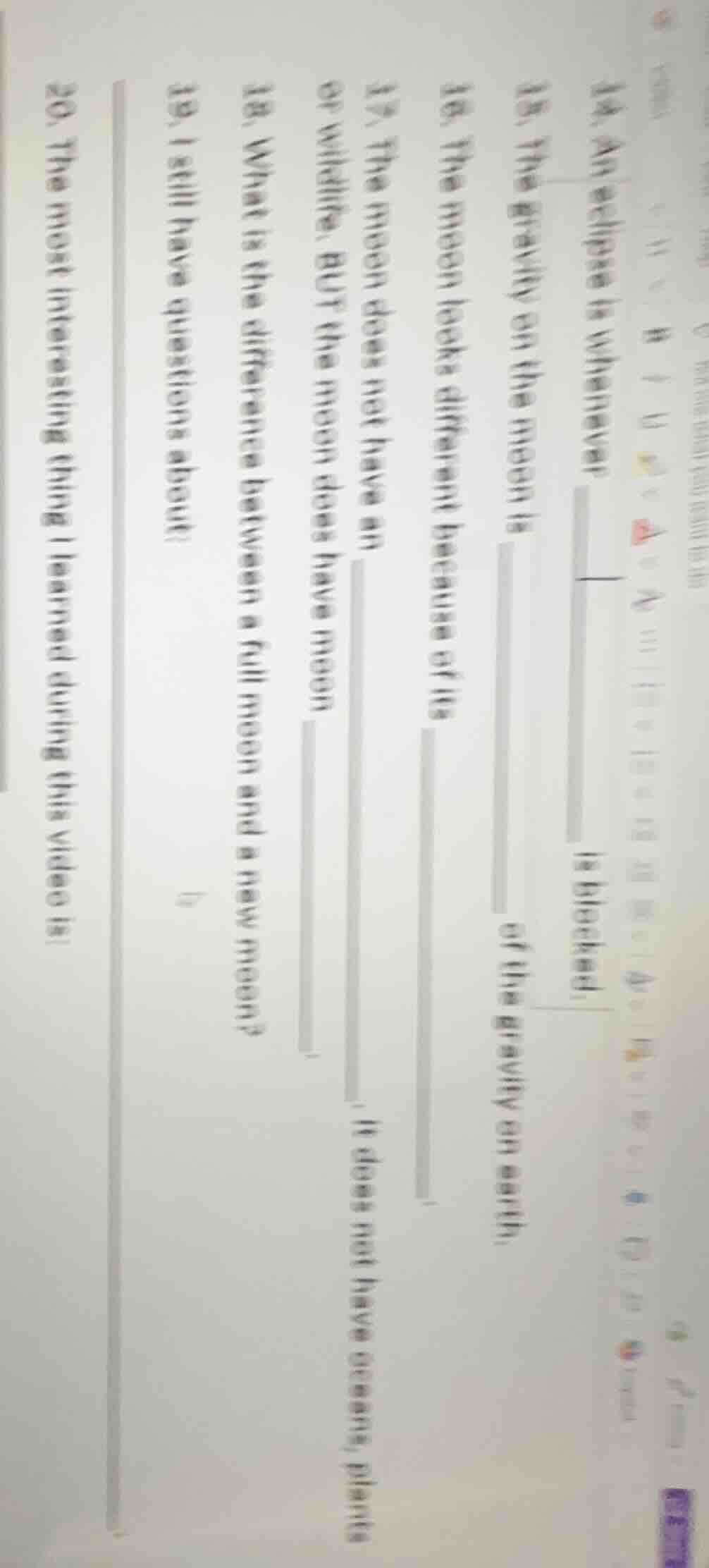 14. an eclipse is whenever ______ is blocked. 15. the gravity on the mo…