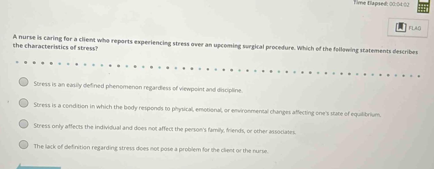 a nurse is caring for a client who reports experiencing stress over an …