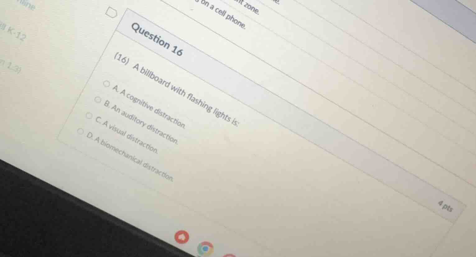 question 16 (16) a billboard with flashing lights is: a. a cognitive di…