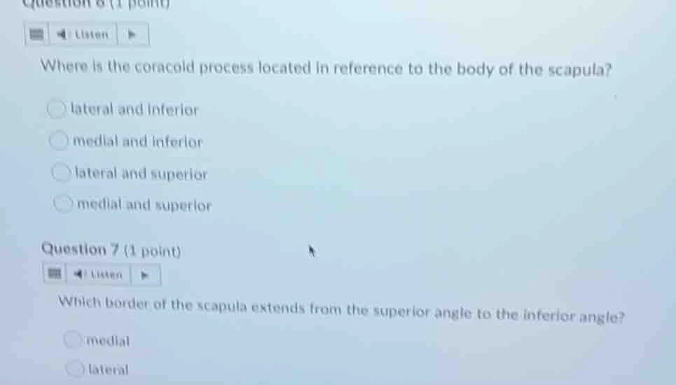 question 6 (1 point) listen where is the coracoid process located in re…